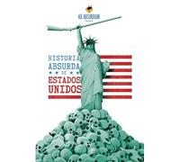 Historia absurda de Estados Unidos