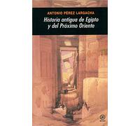 Historia Antigua De Egipto Y Del Proximo Oriente