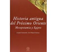 Historia Antigua Del Proximo Oriente: Mesopotamia Y Egipto
