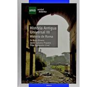 Historia Antigua Universal III. Historia de Roma