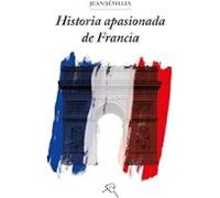 Historia Apasionada De Francia