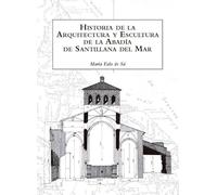 Historia Arquitectura Y Escultura Abadia Santillana Del Mar