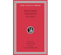 Historia Augusta: Volume 1, édition bilingue anglais-latin (Loeb Classical Library)