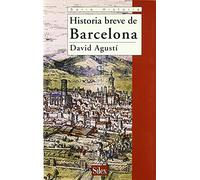 Historia breve de Barcelona (Serie Historia)