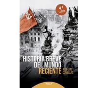 Historia Breve Del Mundo Reciente (Historia y biografías)