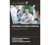 HISTORIA CLÍNICA DENTAL: HISTORIA CLÍNICA DEL PACIENTE