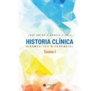 Historia Clinica. Diagnostico Diferencial Tomo I