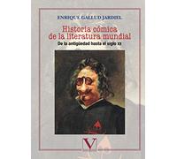 Historia cómica de la literatura mundial: De la antigüedad hasta el siglo XX (Ensayo)