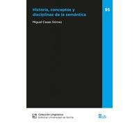 Historia, conceptos y disciplinas de la semántica: 95 (Lingüística)