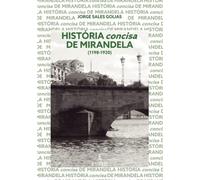 História Concisa De Mirandela