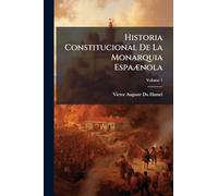 Historia Constitucional De La Monarquia EspaÃ]nola