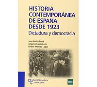 Historia Contemporánea de España desde 1923: Dictadura y democracia (Manuales)
