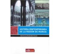 Historia Contemporánea De La Región De Murcia