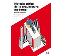 Historia crítica de la arquitectura moderna