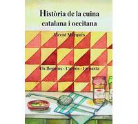 Historia Cuina Catalana I Occitana Vol. Iii - Els Llegums, L'arros, La Pasta: Els llegums · l'arròs · la pasta: 3 (Història de la cuina)