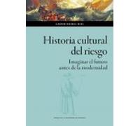 Historia Cultural Del Riesgo