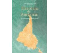 História Da América: Percursos E Investigações (ebook)