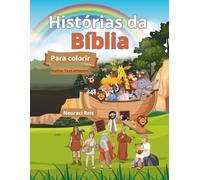 História da Bíblia: Para colorir (Velho Testamento)