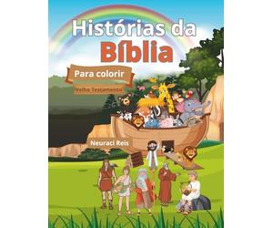 História da Bíblia: Para colorir (Velho Testamento)