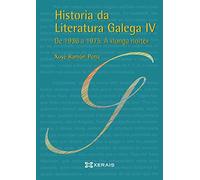 Historia da Literatura Galega IV: De 1936 a 1975. A "longa noite" (OBRAS DE REFERENCIA - XERAIS UNIVERSITARIA - LINGUA E LITERATURA)