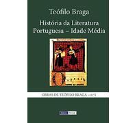 História da Literatura Portuguesa - Idade Média: Volume 1