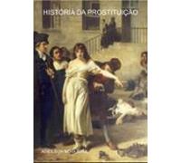 História Da Prostituição (ebook)