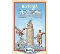Historia De A Coruña Contada Para Escepticos