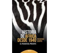 Historia De África Desde 1940: El pasado del presente