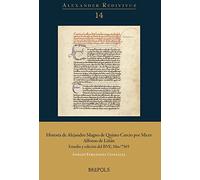 Historia de Alejandro Magno de Quinto Curcio por Micer Alfonso de Liñán: Estudio y edición del BNE, Mss/7565: 14 (Alexander redivivus, 14)