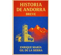 Historia de Andorra Breve (Historia de los Pueblos Breve)