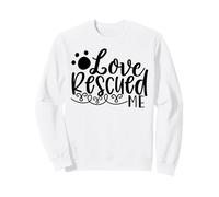 Historia de Apoyo de Love Rescued Me Pet Rescue Sudadera