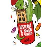 Historia de Aragón en pildoritas (CULTURA LOCAL)