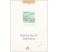 HISTORIA DE ASIA EN LA EDAD MODERNA (Cuadernos de historia)