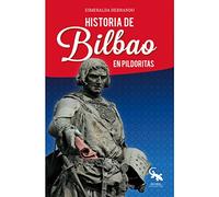 Historia de Bilbao en pildoritas (SIN COLECCION)
