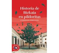 Historia de Bizkaia en pildoritas | Esmeralda Hernando