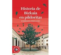 HISTORIA DE BIZKAIA EN PILDORITAS (TEMAS LOCALES)