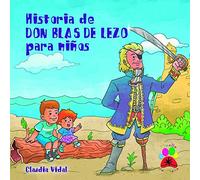 Historia de Don Blas de Lezo para niños (SIN COLECCION)