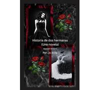 Historia de dos hermanas (Una novela)