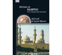 Historia de Egipto. De la conquista árabe al presente | Afaf Lutfi Al-sayyid Marsot