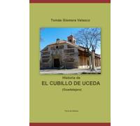 Historia de EL CUBILLO DE UCEDA (Guadalajara)