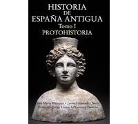 Historia de España Antigua, I: Protohistoria (Historia. Serie mayor)