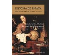 Historia De España (vol.iv): La Crisis De La Monarquía