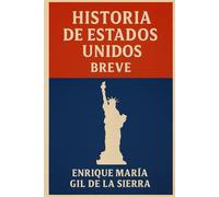 Historia de Estados Unidos Breve (Historia de los Pueblos Breve)
