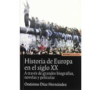 Historia de Europa en el siglo XX: a través de grandes biografías, novelas y películas (Astrolabio)