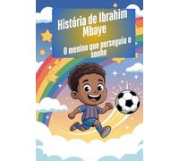 História de Ibrahim Mbaye: O menino que perseguiu o sonho