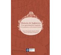 Historia de Inglaterra: Una aproximación española. De la Prehistoria a la Revolución Gloriosa: 3 (Foro Hispanoamericano)