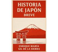 Historia de Japón Breve (Historia de los Pueblos Breve)
