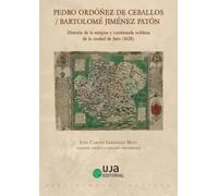 Historia de la antigua y continuada nobleza de la ciudad de Jaén (1628): 4 (Bibliotheca Antiqua)