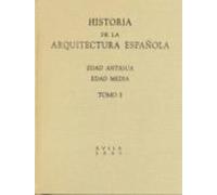 Historia De La Arquitectura Española: Edad Moderna Edad Contempor Anea