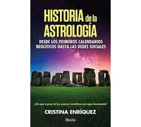 Historia de la astrología; Desde los primeros calendarios neolíticos a las redes sociales